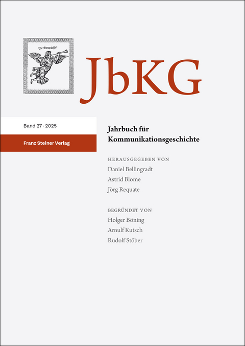 Jahrbuch f&uuml;r Kommunikationsgeschichte 27.2025 - 
