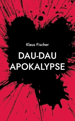 Dau-Dau Apokalypse