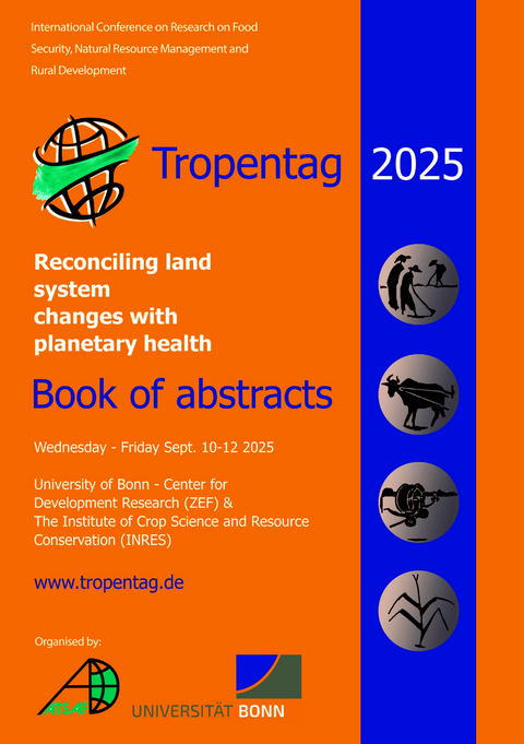 Tropentag 2025-International Research on Food Security, Natural Resource Management and Rural Development - 