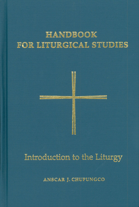 Handbook for Liturgical Studies, Volume I - 