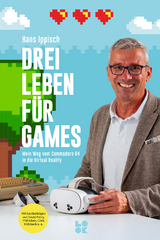 Drei Leben für Games - Hans Ippisch