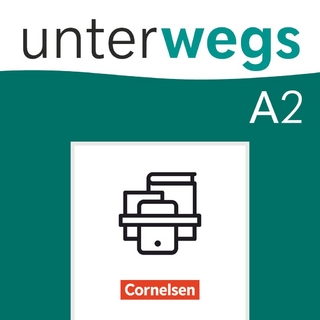 Unterwegs - Allgemeine Ausgabe - A2: Gesamtband