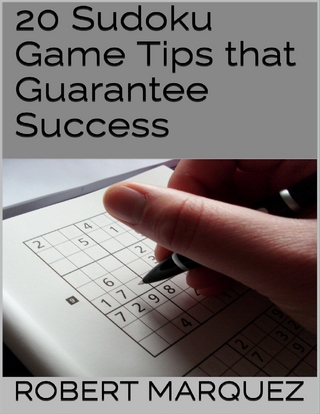 20 Sudoku Game Tips That Guarantee Success