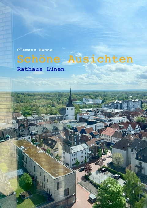 Sch&ouml;ne Aussichten - Clemens Menne