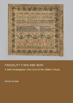 Frugality Then and Now - Aimee Drolet