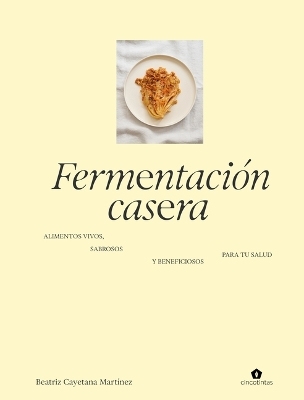 Fermentación Casera / Homemade Fermentation