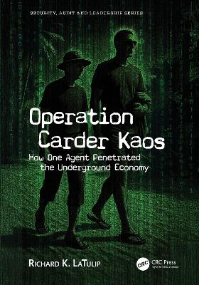 Operation Carder Kaos - Richard K. LaTulip