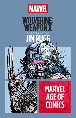 Wolverine: Weapon X - Jim Rugg