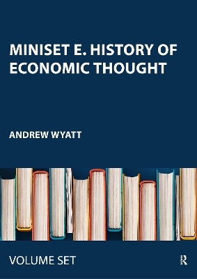 Miniset E. History of Economic Thought - Andrew Wyatt