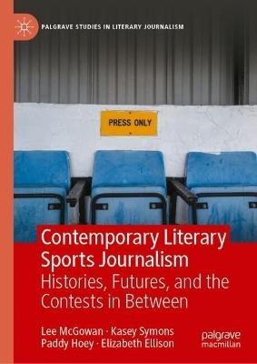 Contemporary Literary Sports Journalism - Lee McGowan, Kasey Symons, Paddy Hoey, Elizabeth Ellison