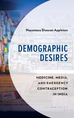 Demographic Desires - Nayantara Sheoran Appleton