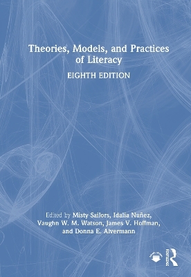 Theories, Models, and Practices of Literacy - 