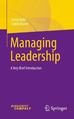 Managing Leadership - Stefan K&uuml;hl, Judith Muster
