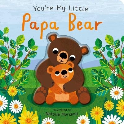 You're My Little Papa Bear - Nicola Edwards