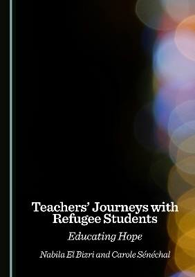 Teachers' Journeys with Refugee Students