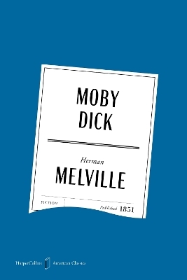 Moby Dick American Classics Edition - Herman Melville