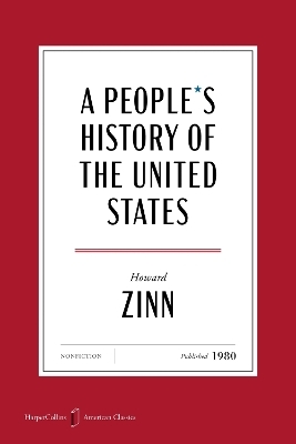 A People's History of the United States American Classics Edition