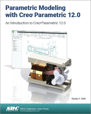 Parametric Modeling with Creo Parametric 12.0