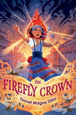 The Firefly Crown - Yxavel Magno Di&ntilde;o
