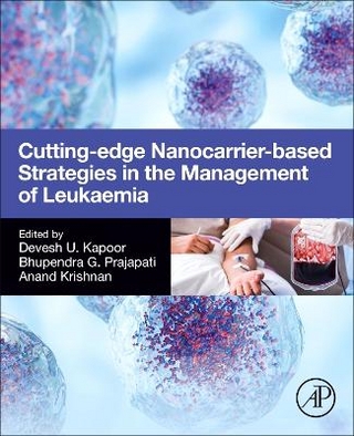 Cutting-Edge Nanocarrier-Based Strategies in the Management of Leukaemia