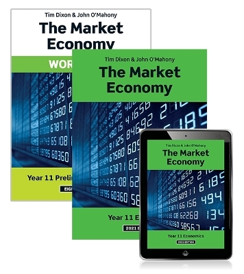 The Market Economy 2021 Student Book, eBook and Workbook - Tim Dixon, John O'Mahony