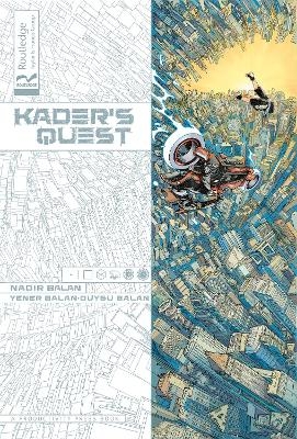 Kader's Quest - Nadir Balan, Yener Balan, Duygu Balan