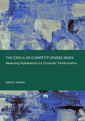 The Circular Competitiveness Index - Natalia Teixeira