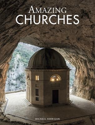 Amazing Churches - Michael Kerrigan