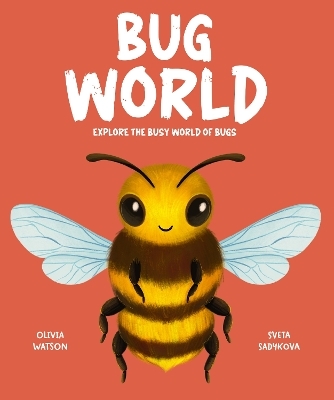 Bug World - Olivia Watson