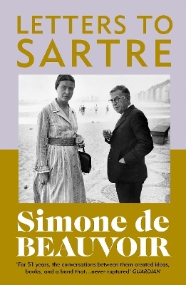 Letters To Sartre - Simone de Beauvoir