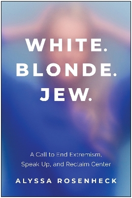 White. Blonde. Jew.