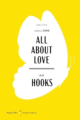 All about Love American Classics Edition - Bell Hooks
