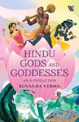 Hindu Gods and Goddesses - Sunanda Verma