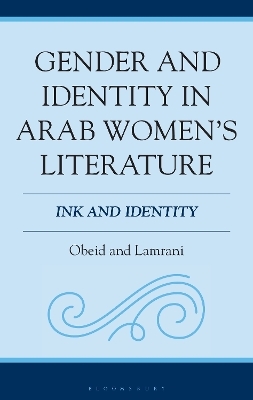 Gender and Identity in Arab Women's Literature - 