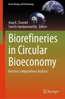 Biorefineries in Circular Bioeconomy