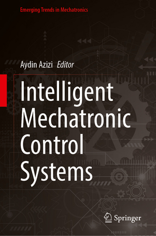 Intelligent Mechatronic Control Systems