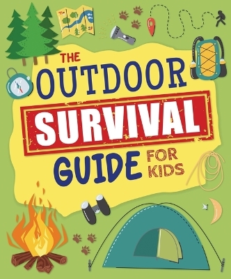 Outdoor Survival Guide for Kids - Rosie Rowntree