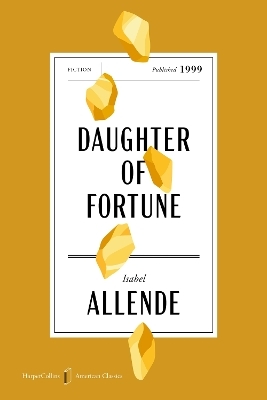 Daughter of Fortune American Classics Edition - Isabel Allende