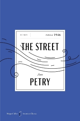 The Street American Classics Edition - Ann Petry