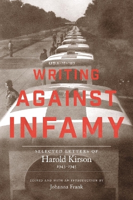Writing Against Infamy - Harold Kirson