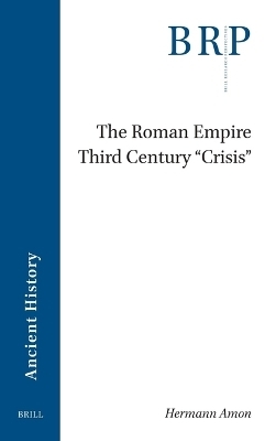 The Roman Empire Third Century 'Crisis'