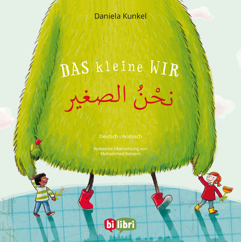 Das kleine WIR (Deutsch-Arabisch) - Daniela Kunkel