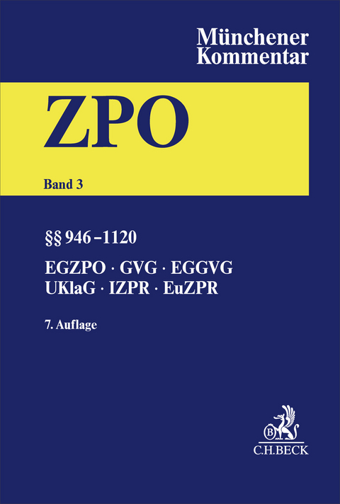 M&uuml;nchener Kommentar zur Zivilprozessordnung Bd. 3: &sect;&sect; 946-1120, EGZPO, GVG, EGGVG, UKlaG, Internationales und Europ&auml;isches Zivilprozessrecht - 