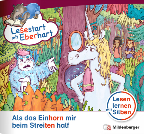 Lesestart mit Eberhart: Als das Einhorn mir beim Streiten half - Nicole Brandau, Stefanie Drecktrah