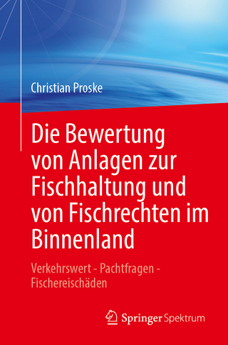 Die Bewertung von Anlagen zur Fischhaltung und von Fischrechten im Binnenland