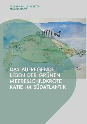 Das aufregende Leben der grünen Meeresschildkröte Katie im Südatlantik