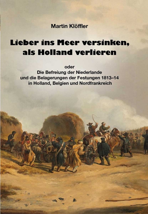 Lieber ins Meer versinken, als Holland verlieren - Martin Kl&ouml;ffler