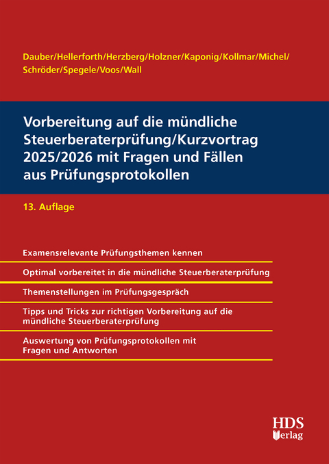 Vorbereitung auf die mündliche Steuerberaterprüfung/Kurzvortrag 2025/2026 mit Fragen und Fällen aus Prüfungsprotokollen - Harald Dauber, Christiane Holzner, Christoph Voos, André Kaponig, Anja Herzberg, Jens Kollmar, Christian Michel, Martin Spegele, Michaela Hellerforth, Heiko Schröder, Woldemar Wall