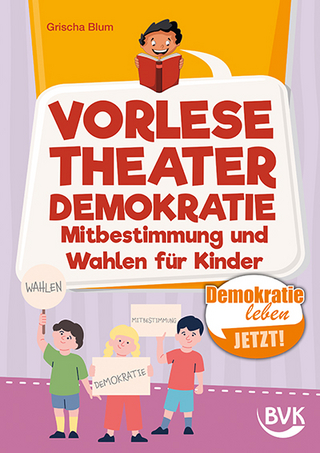 Vorlesetheater Demokratie: Mitbestimmung und Wahlen für Kinder