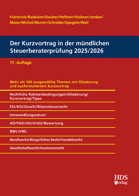 Der Kurzvortrag in der m&uuml;ndlichen Steuerberaterpr&uuml;fung 2025/2026 - Thomas Fr&auml;nznick, Rolf-R&uuml;diger Radeisen, Harald Dauber, J&ouml;rg W. Hellmer, Christiane Holzner, Christian Michel, Markus Jordan, Georg Murrer, Hartwig Maier, Martin Spegele, Heiko Schr&ouml;der, Woldemar Wall
